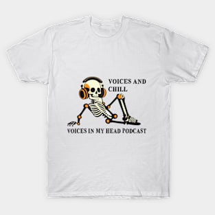 Voices and Chill T-Shirt